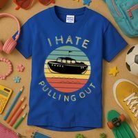 I Hate Pulling Out Retro Boating Boat Captain Funny Gift Kids T-Shirt thumb 3