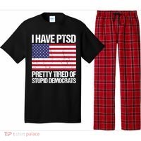 I Have PTSD Pretty Tired Of Stupid Democrats Pajama Set thumb 0