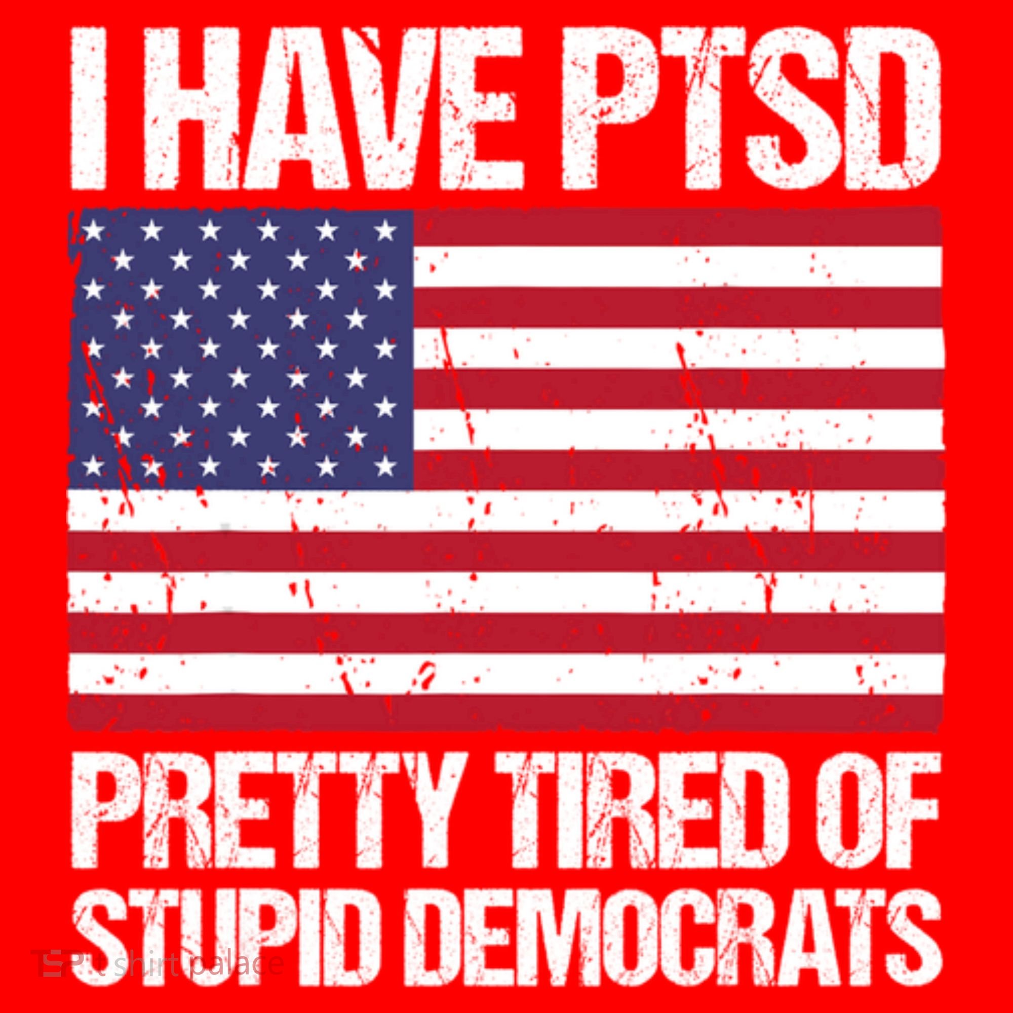 I Have PTSD Pretty Tired Of Stupid Democrats Santa Hat
