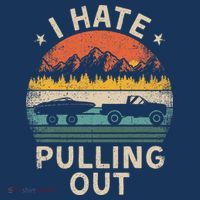 I Hate Pulling Out Vintage Boating Boat Trailer Captain T-Shirt thumb 7
