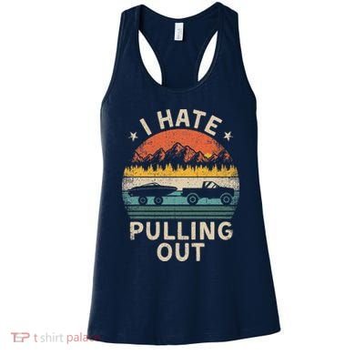 I Hate Pulling Out Vintage Boating Boat Trailer Captain Women's Tank Top