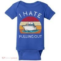 I Hate Pulling Out Retro Boating Boat Captain Gift Baby Bodysuit thumb 0
