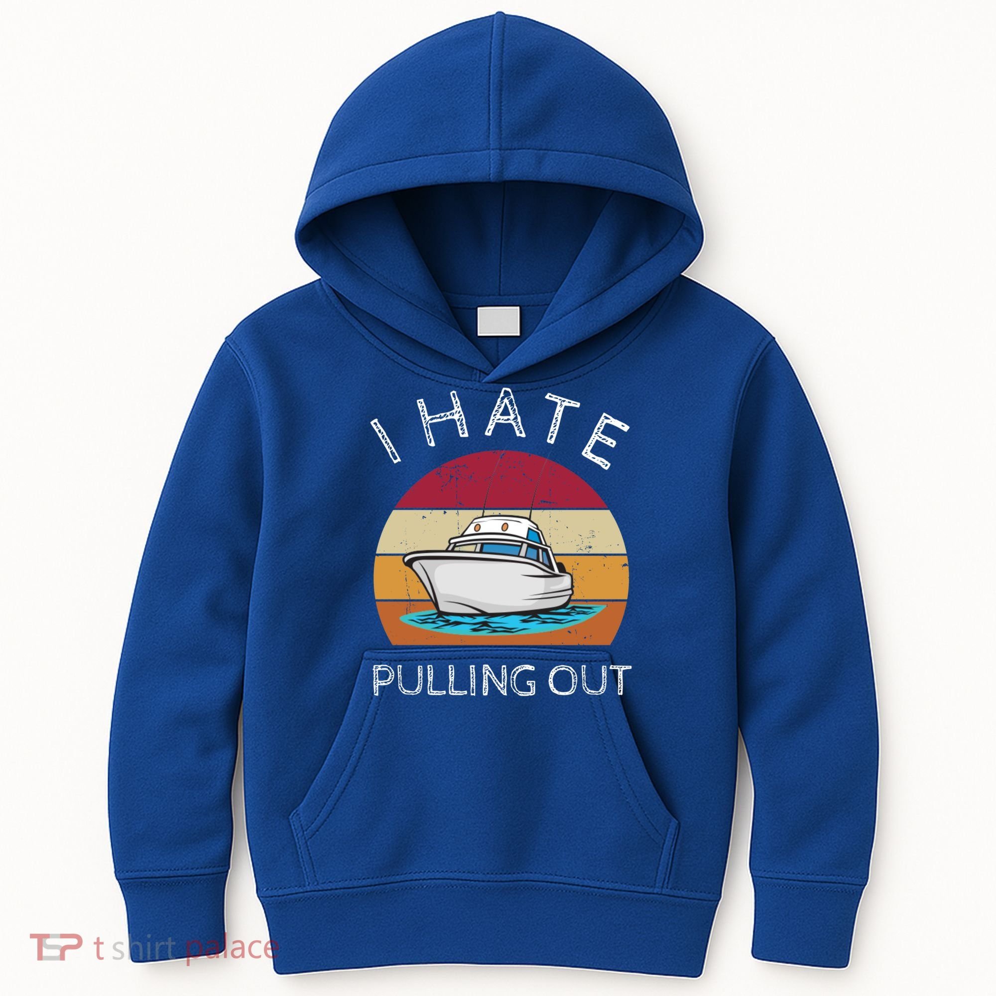 I Hate Pulling Out Retro Boating Boat Captain Gift Kids Hoodie