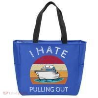 I Hate Pulling Out Retro Boating Boat Captain Gift Tote Bag thumb 0