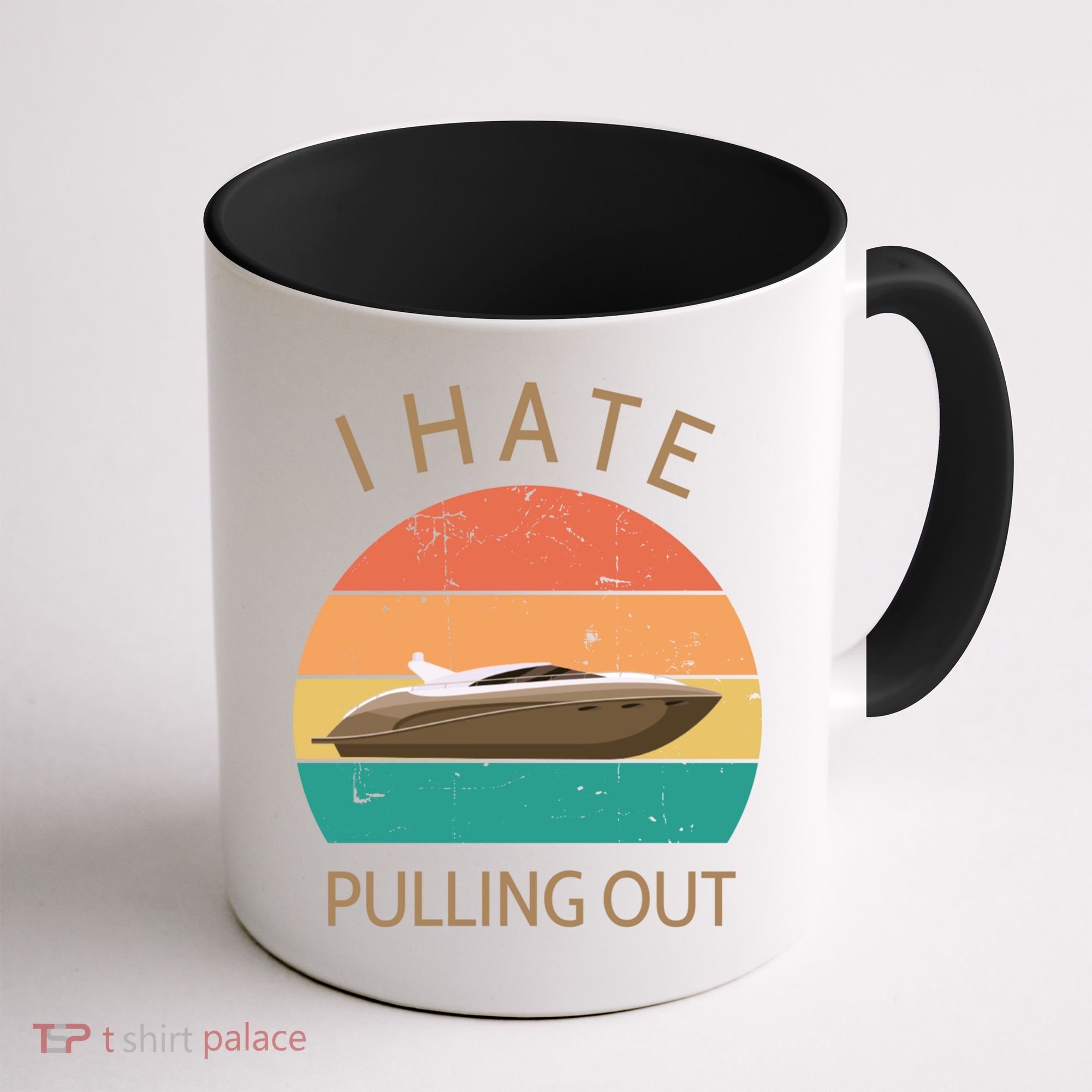 I Hate Pulling Out Retro Boating Boat Captain Gift Coffee Mug
