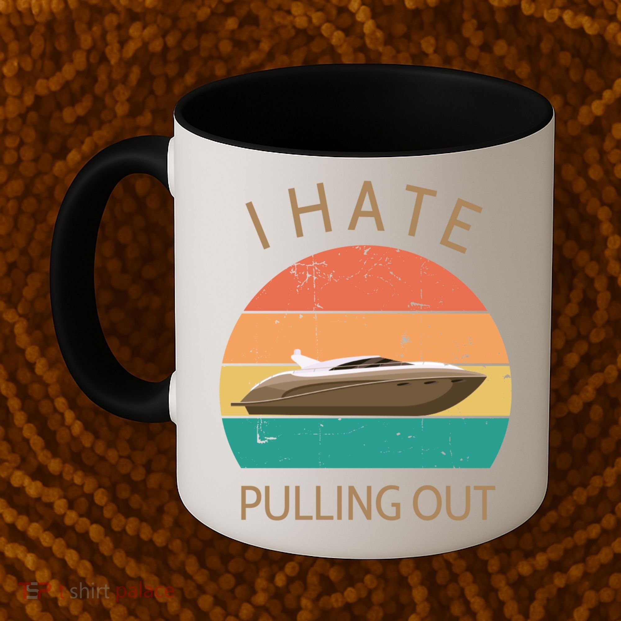 I Hate Pulling Out Retro Boating Boat Captain Gift Coffee Mug