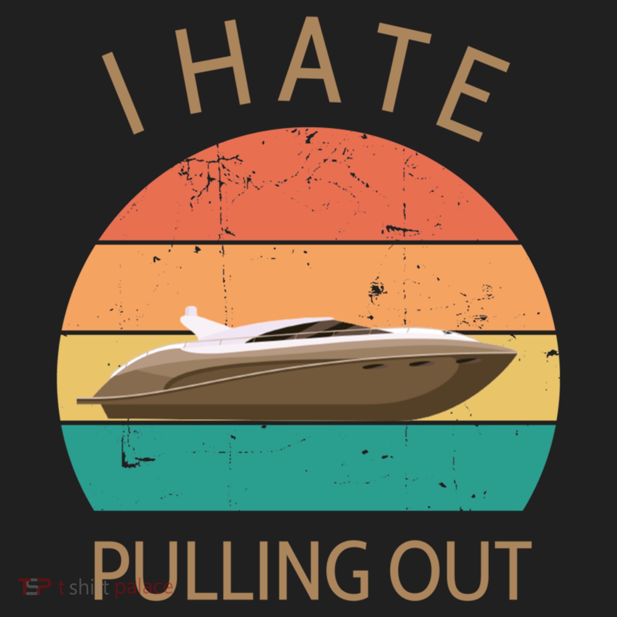 I Hate Pulling Out Retro Boating Boat Captain Gift Golf Towel