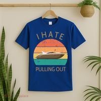 I Hate Pulling Out Retro Boating Boat Captain Gift T-Shirt thumb 2