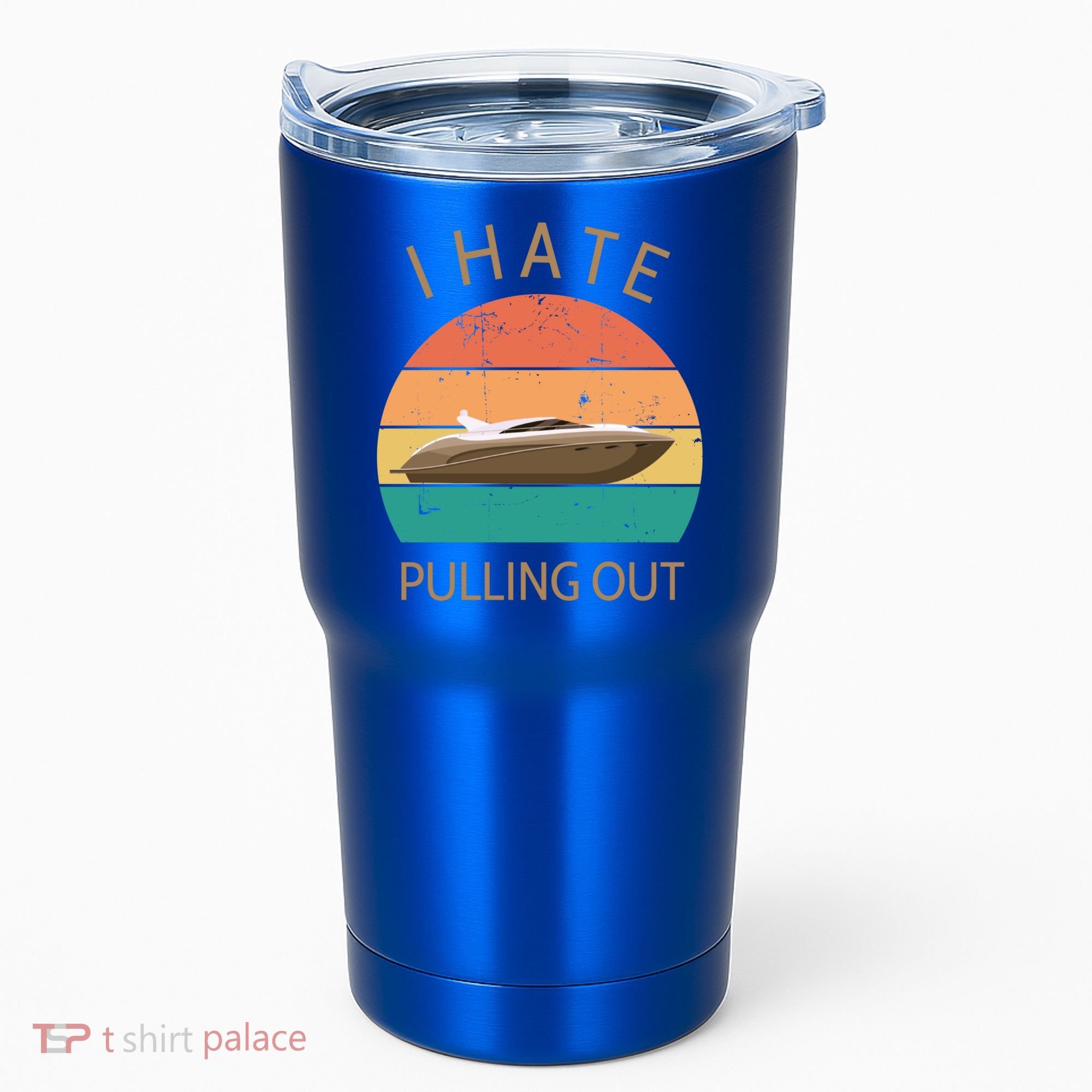 I Hate Pulling Out Retro Boating Boat Captain Gift Tumbler