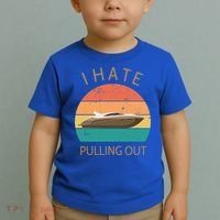 I Hate Pulling Out Retro Boating Boat Captain Gift Toddler T-Shirt thumb 2