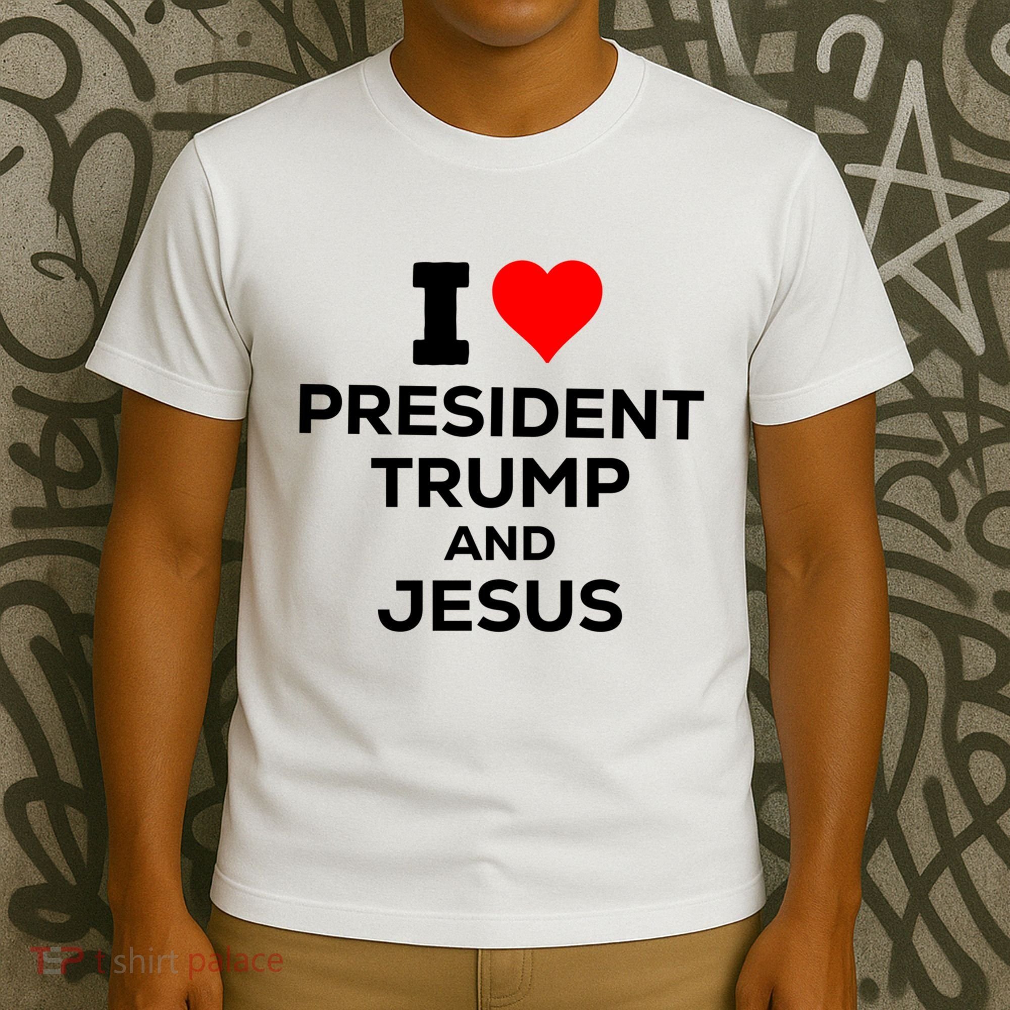 I Heart President Trump And Love Jesus T-Shirt