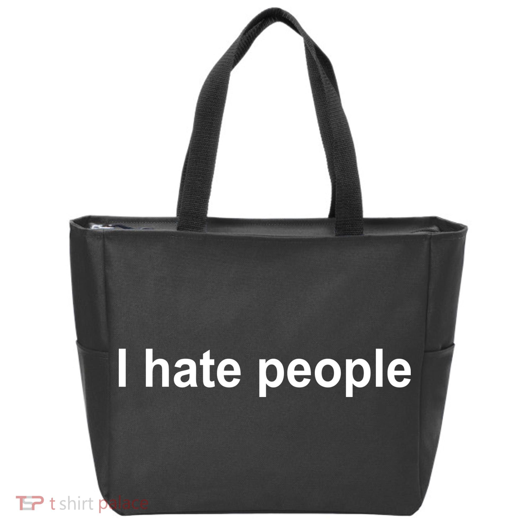 I Hate People Tote Bag