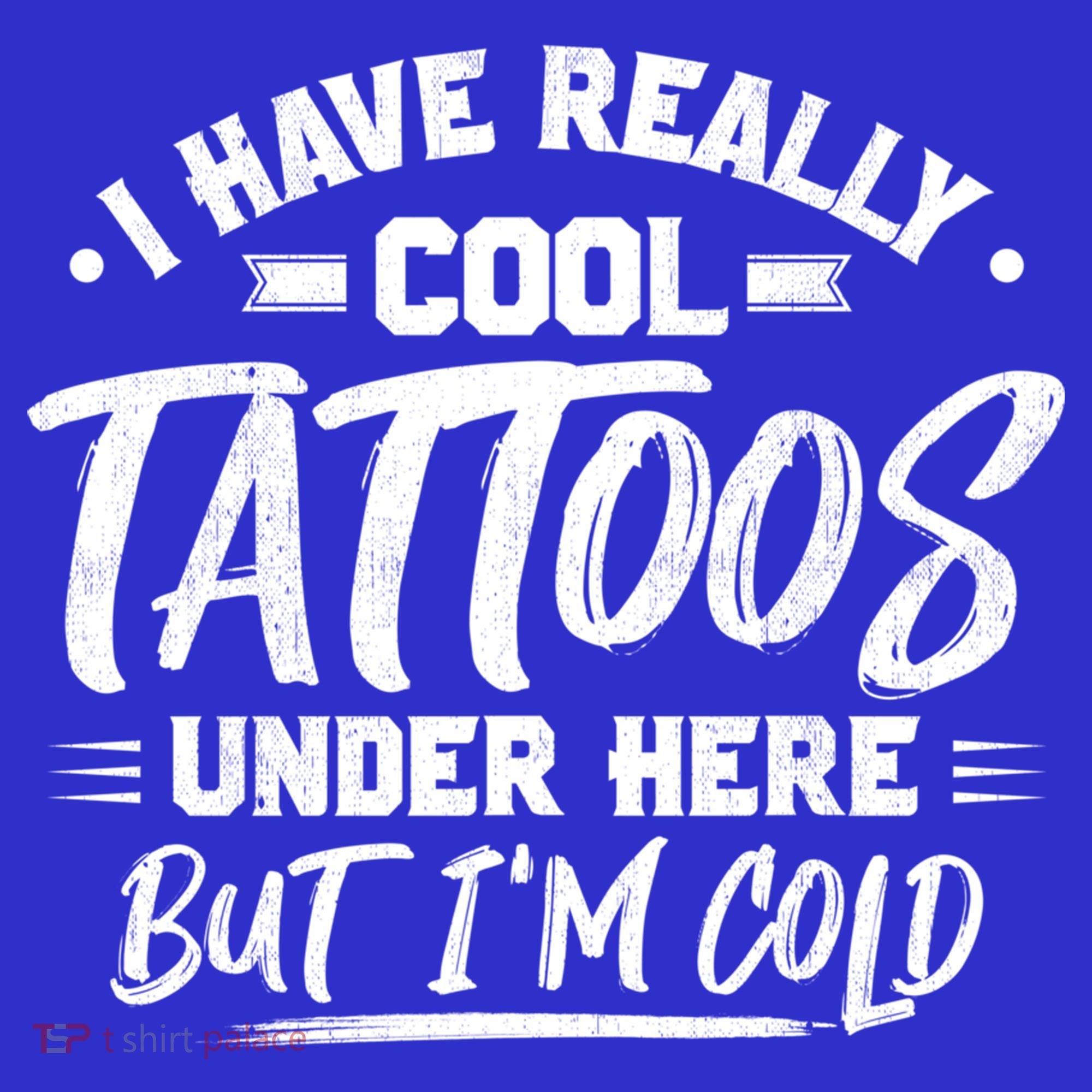 I Have Really Cool Tattoos Under Here Tattoo Artist Great Gift Women's Tank Top