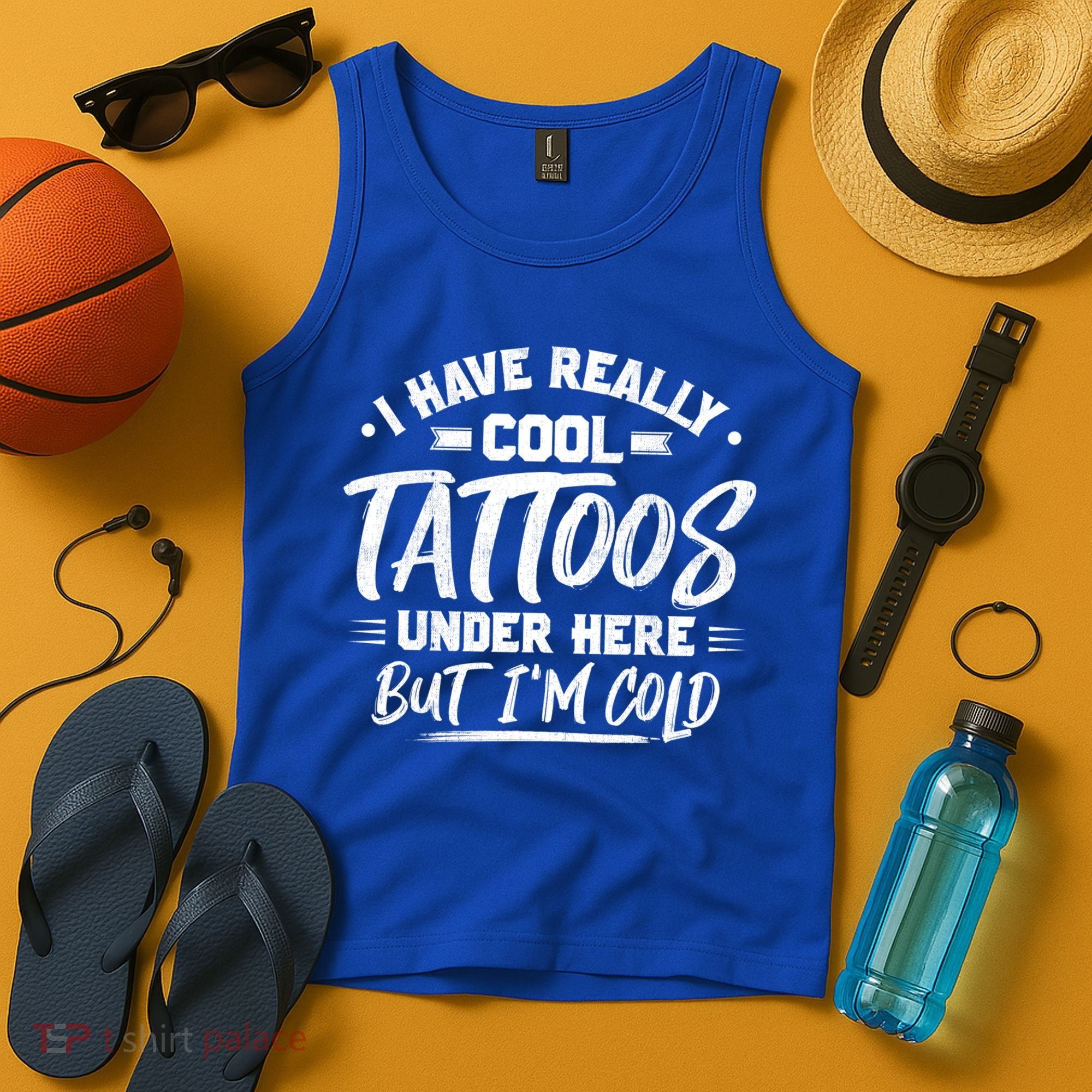 I Have Really Cool Tattoos Under Here Tattoo Artist Great Gift Tank Top