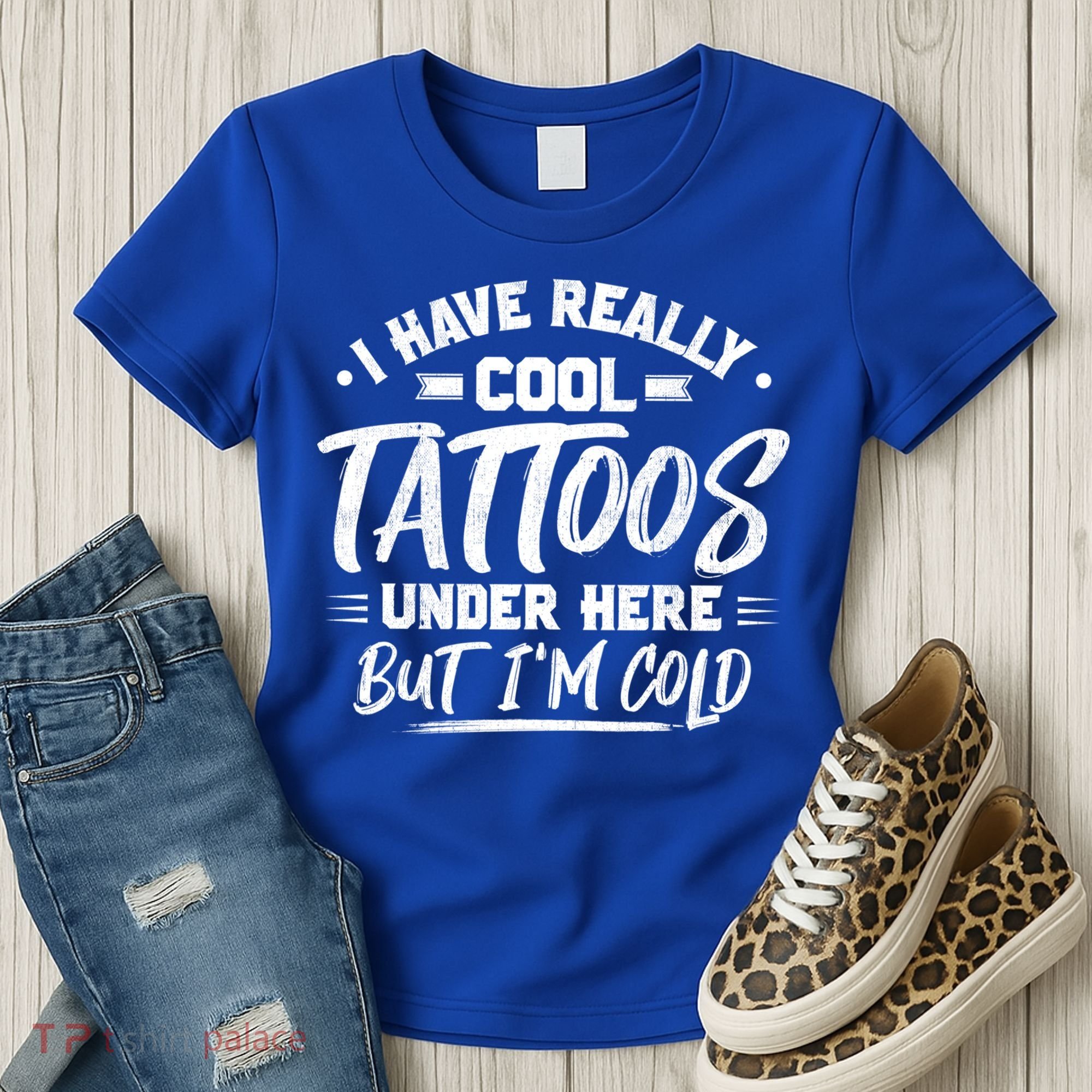 I Have Really Cool Tattoos Under Here Tattoo Artist Great Gift Women's T-Shirt