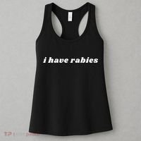 I Have Rabies Funny Women's Tank Top thumb 3