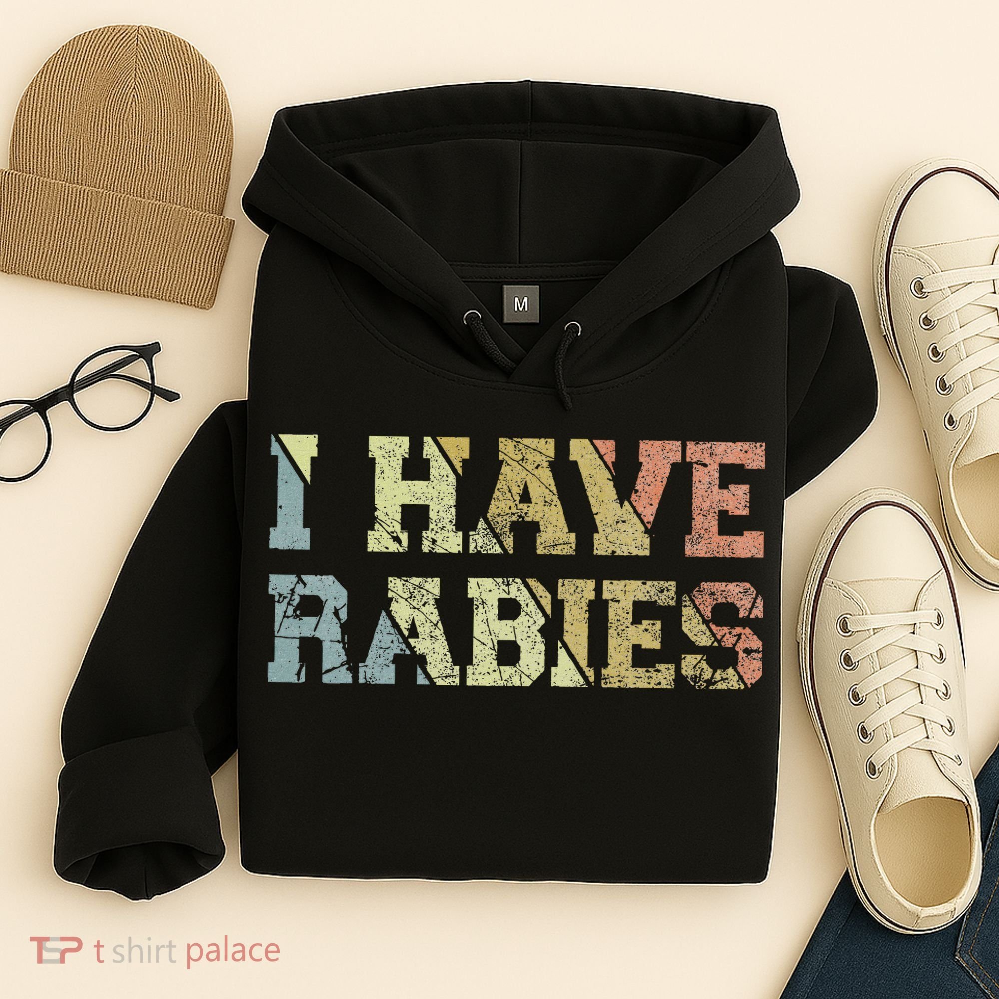 I Have Rabies Hoodie