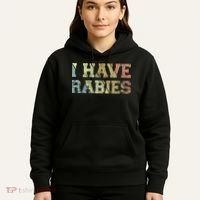 I Have Rabies Hoodie thumb 5