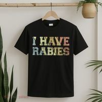 I Have Rabies T-Shirt thumb 2