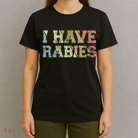 I Have Rabies T-Shirt thumb 4