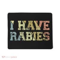 I Have Rabies Mousepad thumb 0