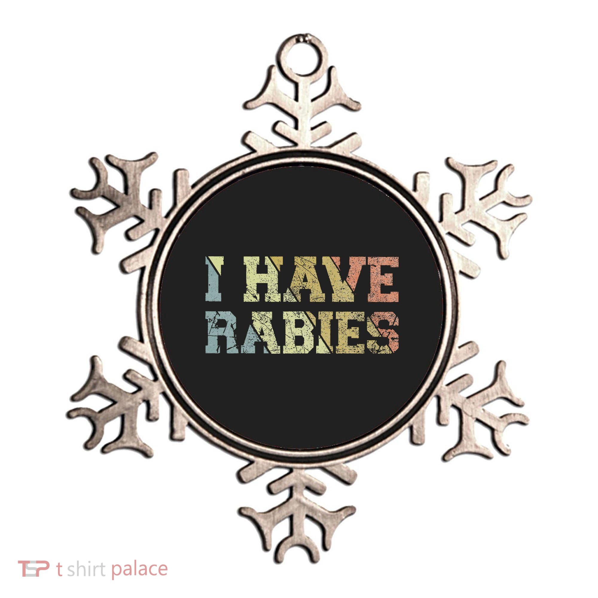 I Have Rabies Ornament