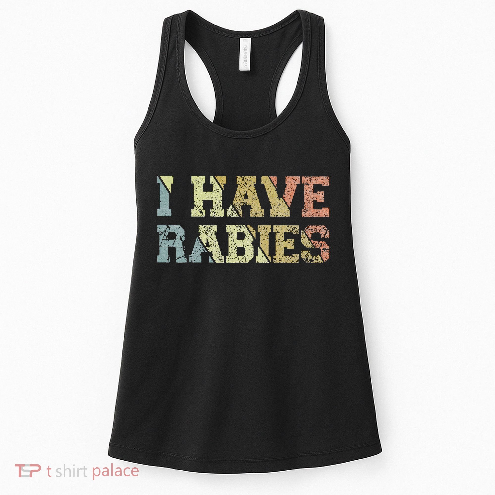 I Have Rabies Women's Tank Top