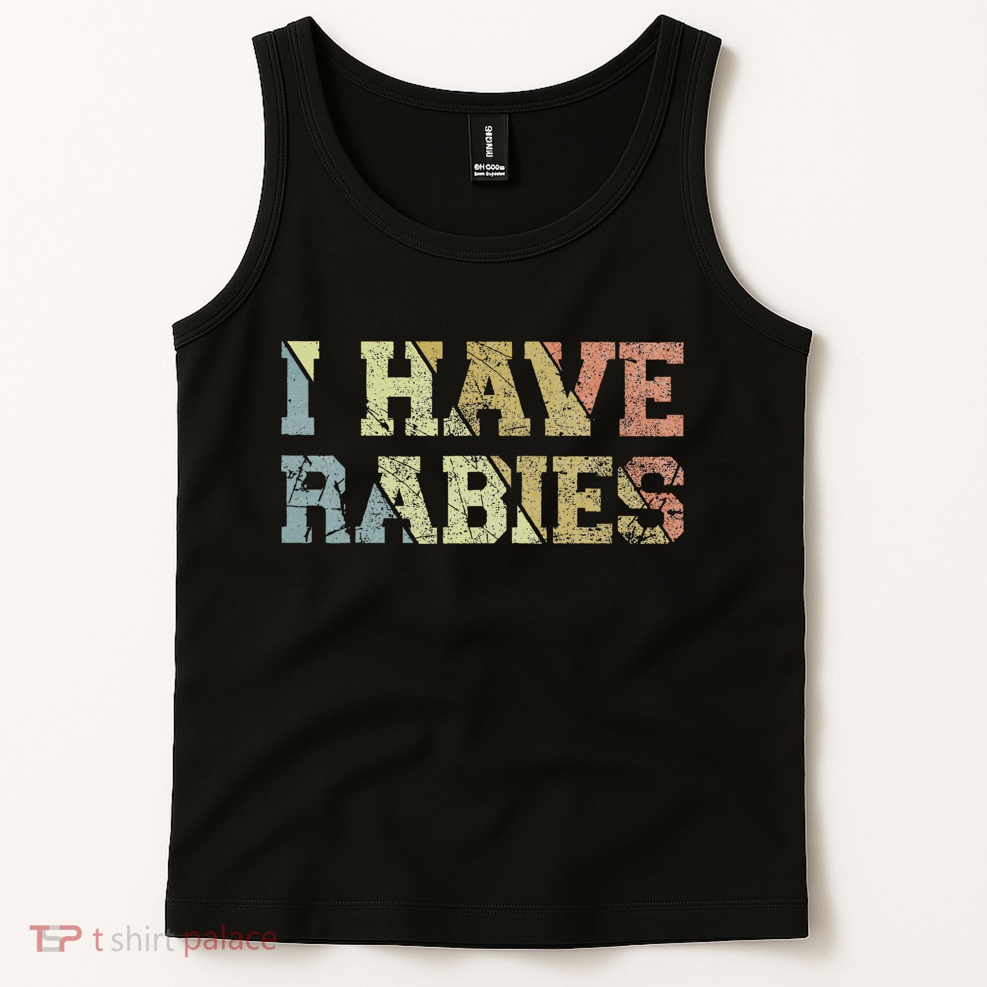 I Have Rabies Tank Top