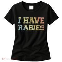I Have Rabies Women's T-Shirt thumb 0