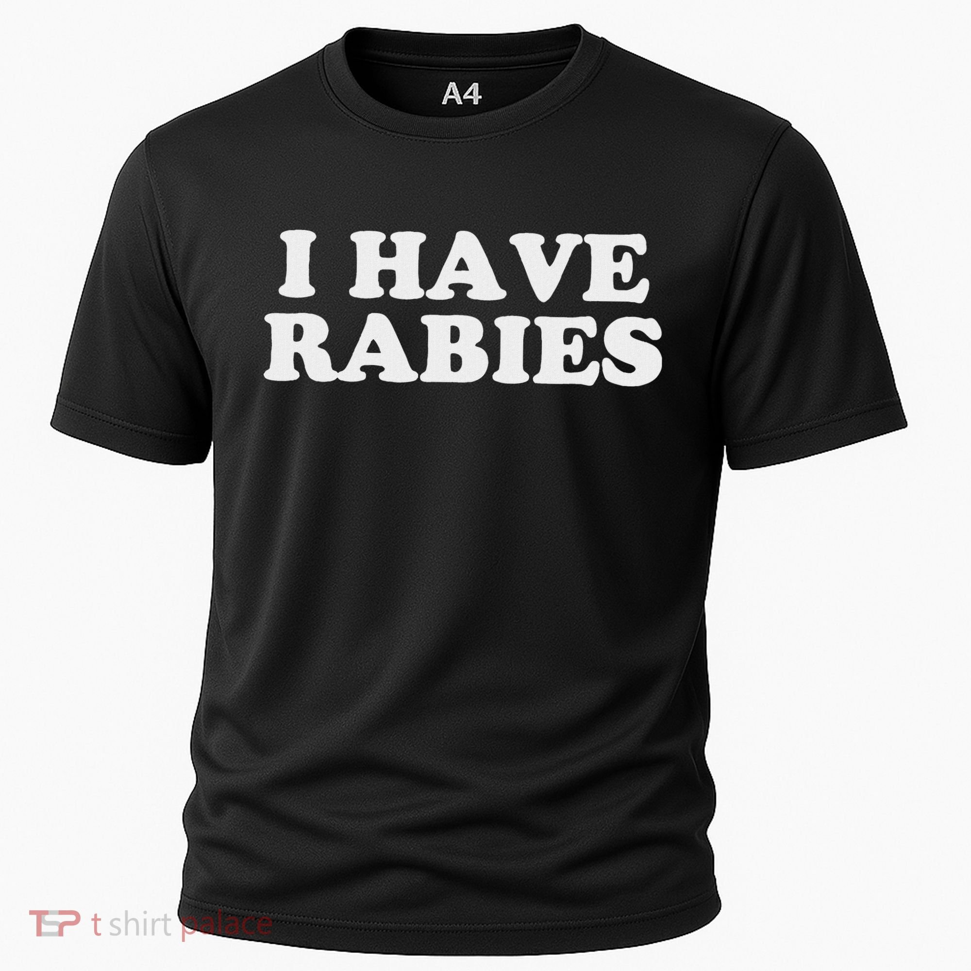 I Have Rabies Cooling Performance Crew T-Shirt