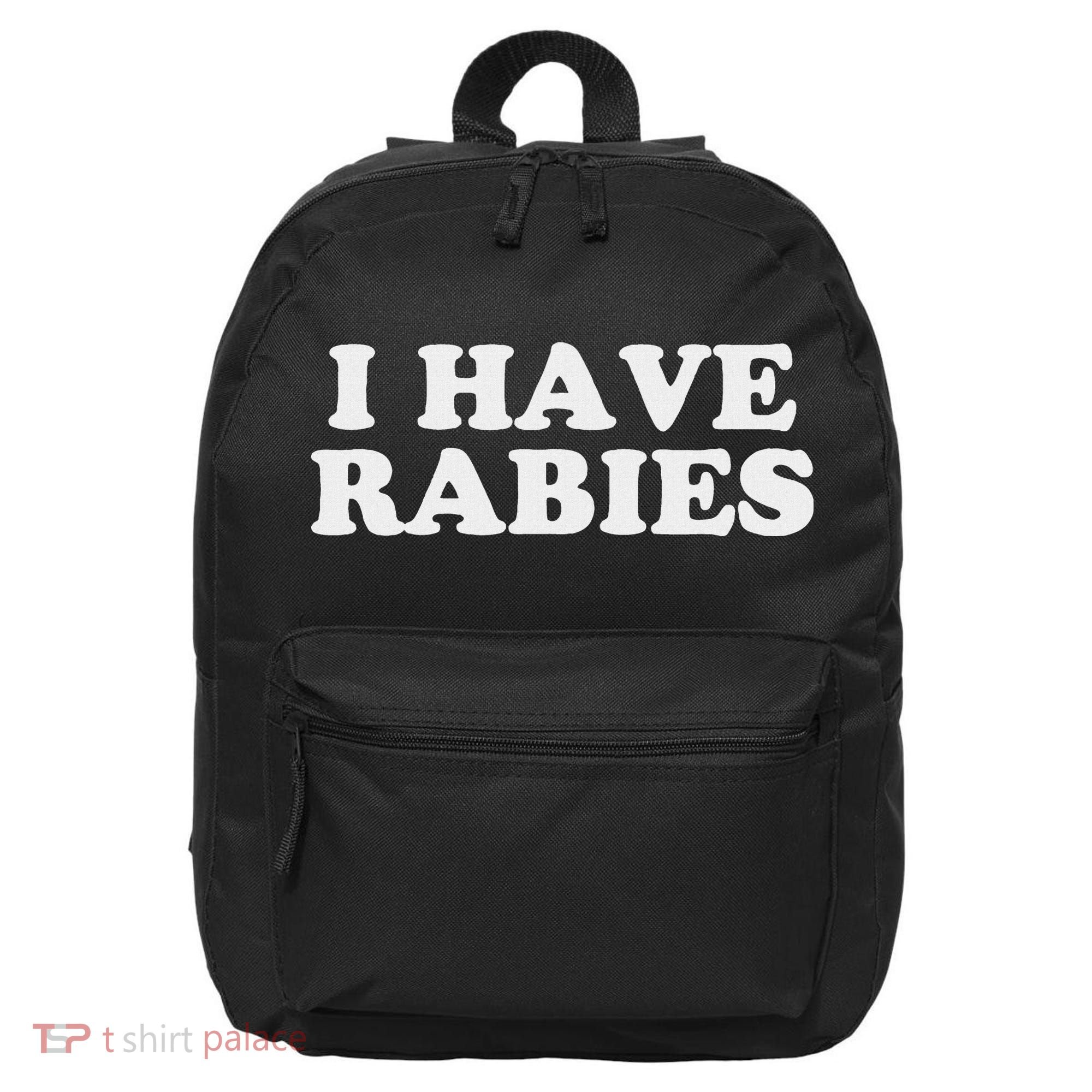 I Have Rabies 16 in Basic Backpack