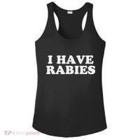 I Have Rabies Ladies PosiCharge Competitor Racerback Tank thumb 0