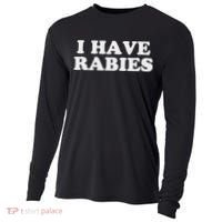 I Have Rabies Cooling Performance Long Sleeve Crew thumb 0