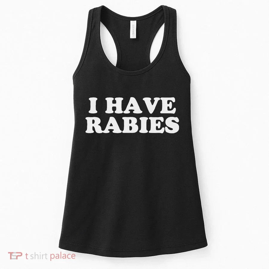 I Have Rabies Women's Tank Top