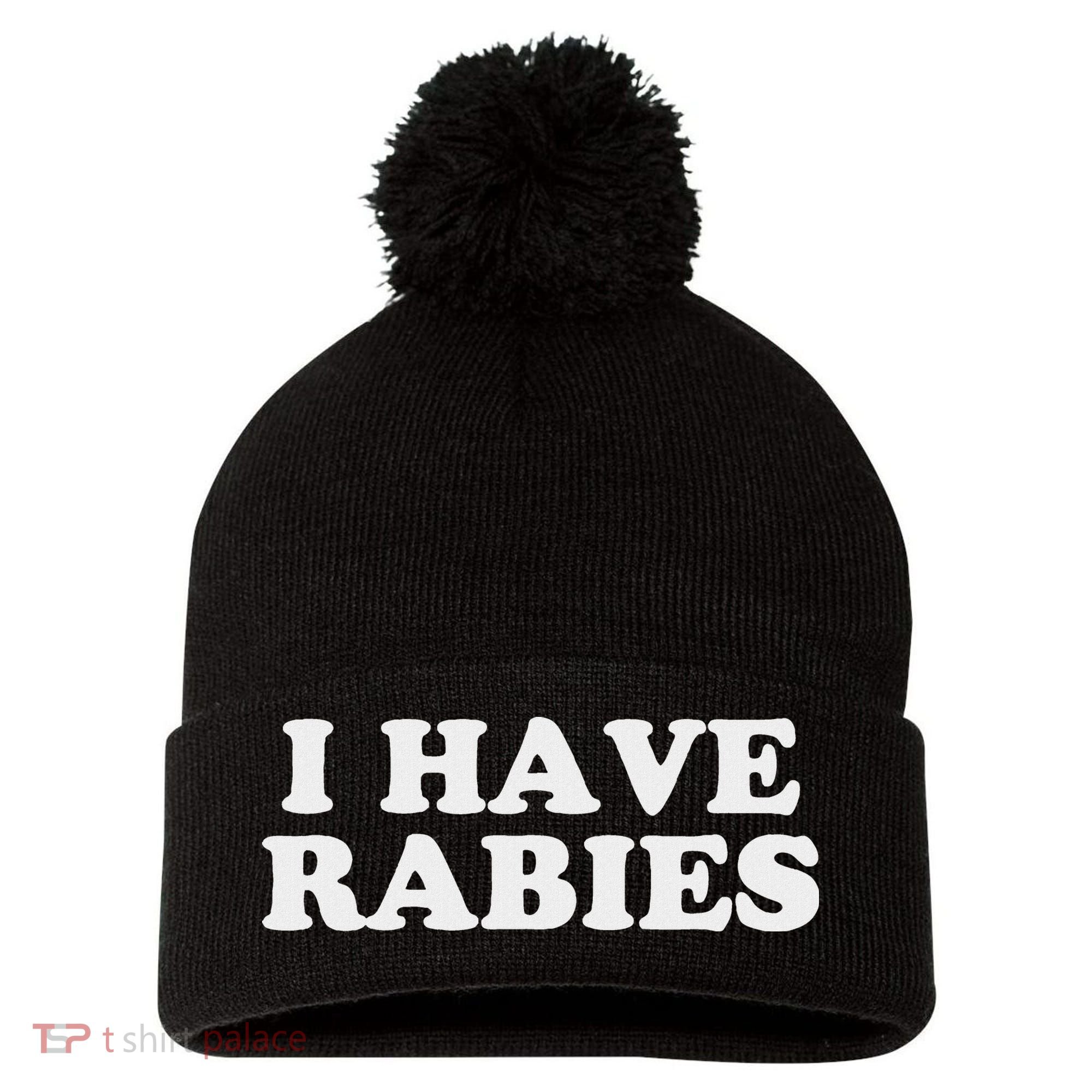 I Have Rabies Pom Pom 12in Knit Beanie