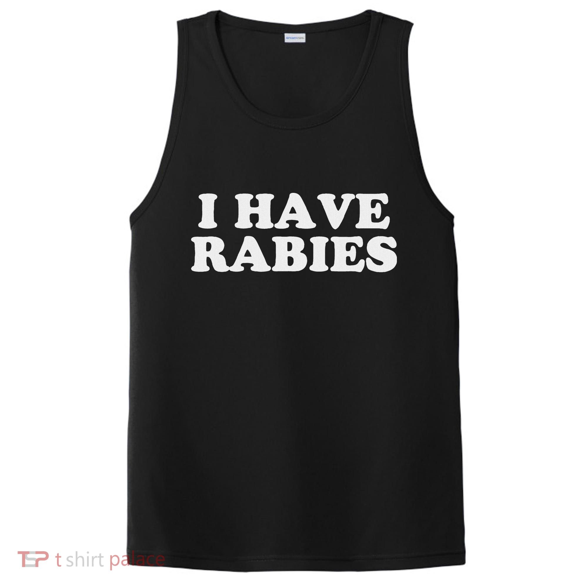 I Have Rabies PosiCharge Competitor Tank