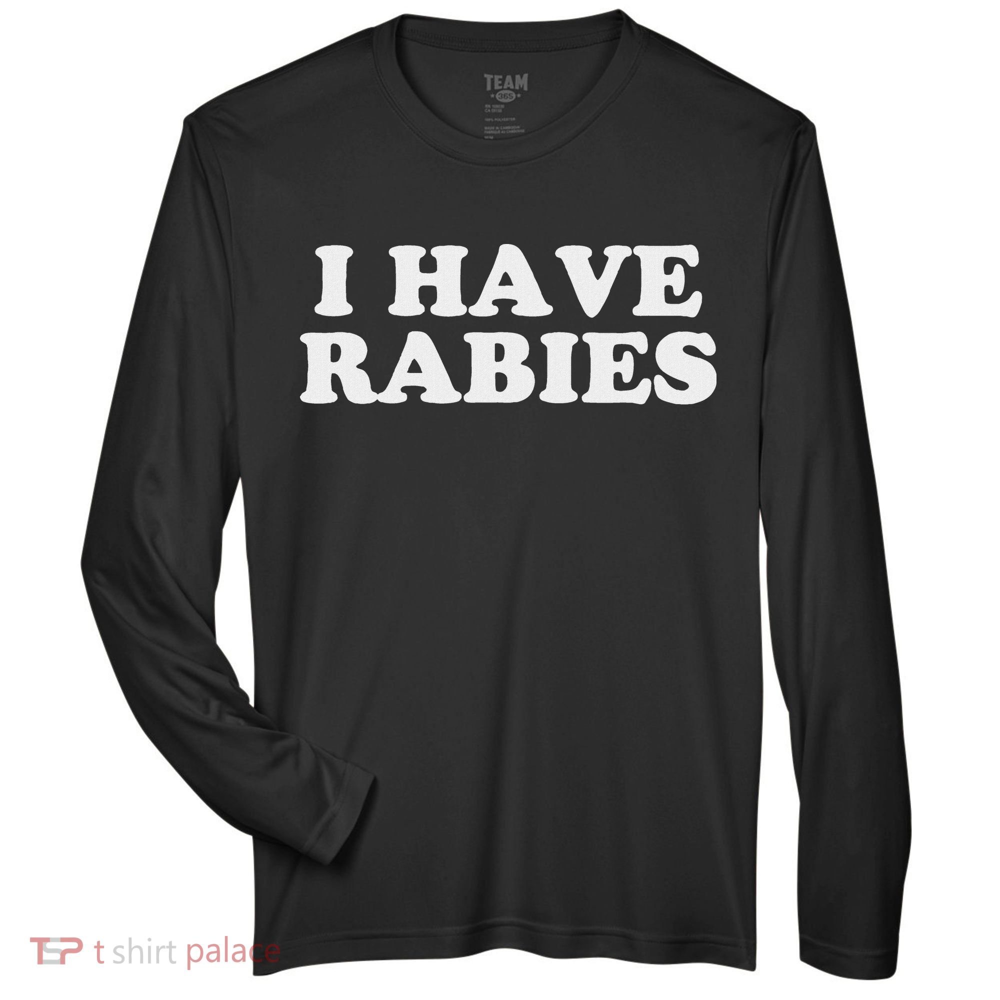 I Have Rabies Zone Performance Long-Sleeve T-Shirt