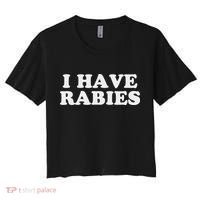 I Have Rabies Women's Crop Top Tee thumb 0