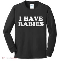 I Have Rabies Kids Long Sleeve Shirt thumb 0