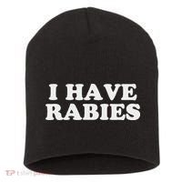 I Have Rabies Short Acrylic Beanie thumb 0