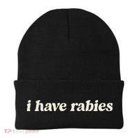 I Have Rabies Funny Unhinged Meme Gift Beanie thumb 0