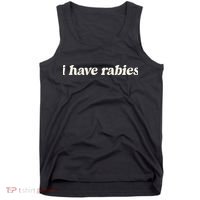 I Have Rabies Funny Unhinged Meme Gift Tank Top thumb 0