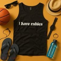 I Have Rabies Funny Unhinged Meme Gift Tank Top thumb 4