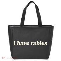 I Have Rabies Funny Unhinged Meme Gift Tote Bag thumb 0