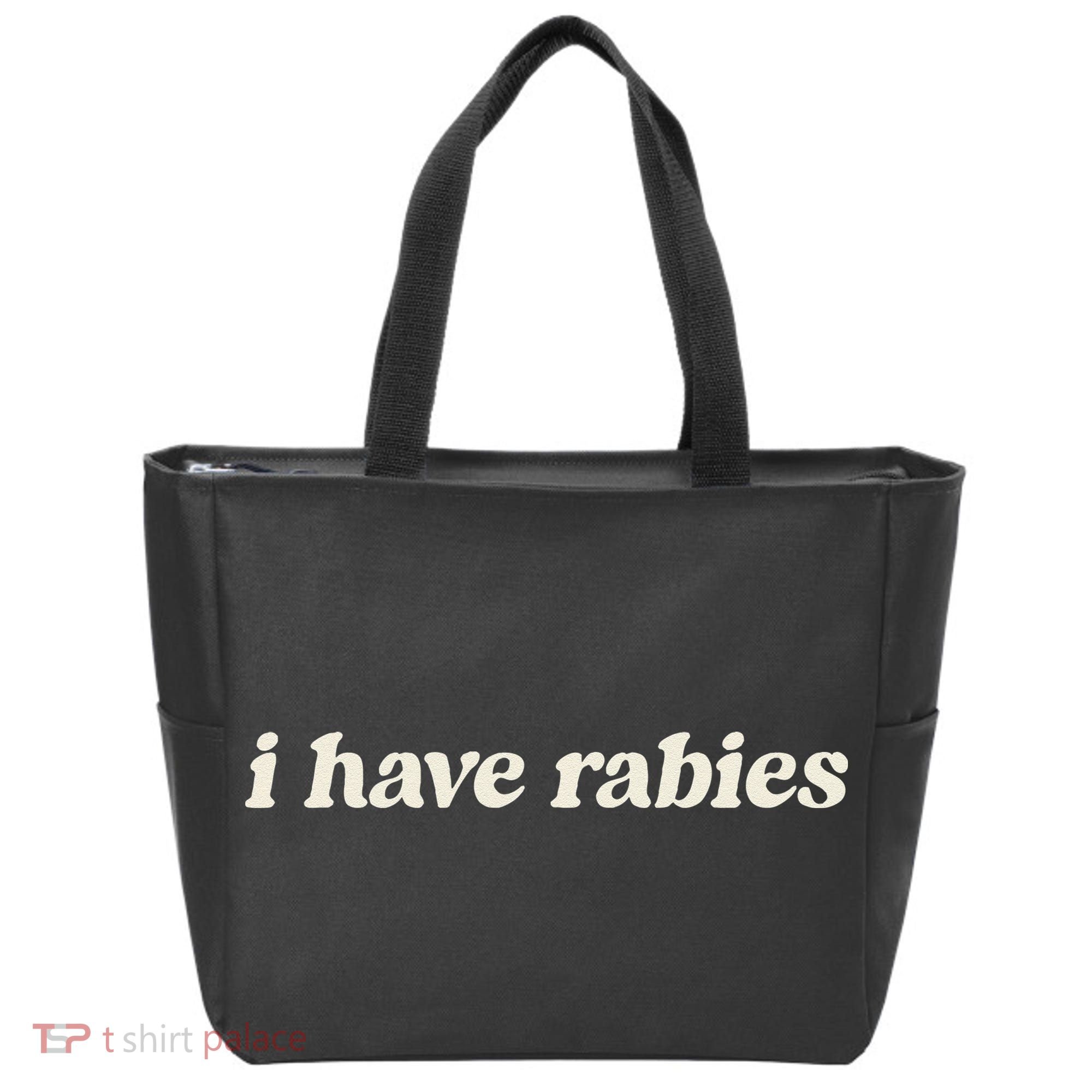 I Have Rabies Funny Unhinged Meme Gift Tote Bag
