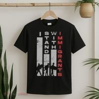 Immigrants Human Rights And I Stand With Immigrants T-Shirt thumb 2