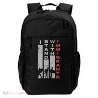 Immigrants Human Rights And I Stand With Immigrants Backpack thumb 0