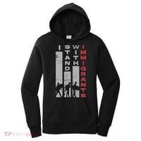 Immigrants Human Rights And I Stand With Immigrants Women's Hoodie thumb 0