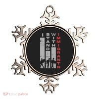 Immigrants Human Rights And I Stand With Immigrants Ornament thumb 0