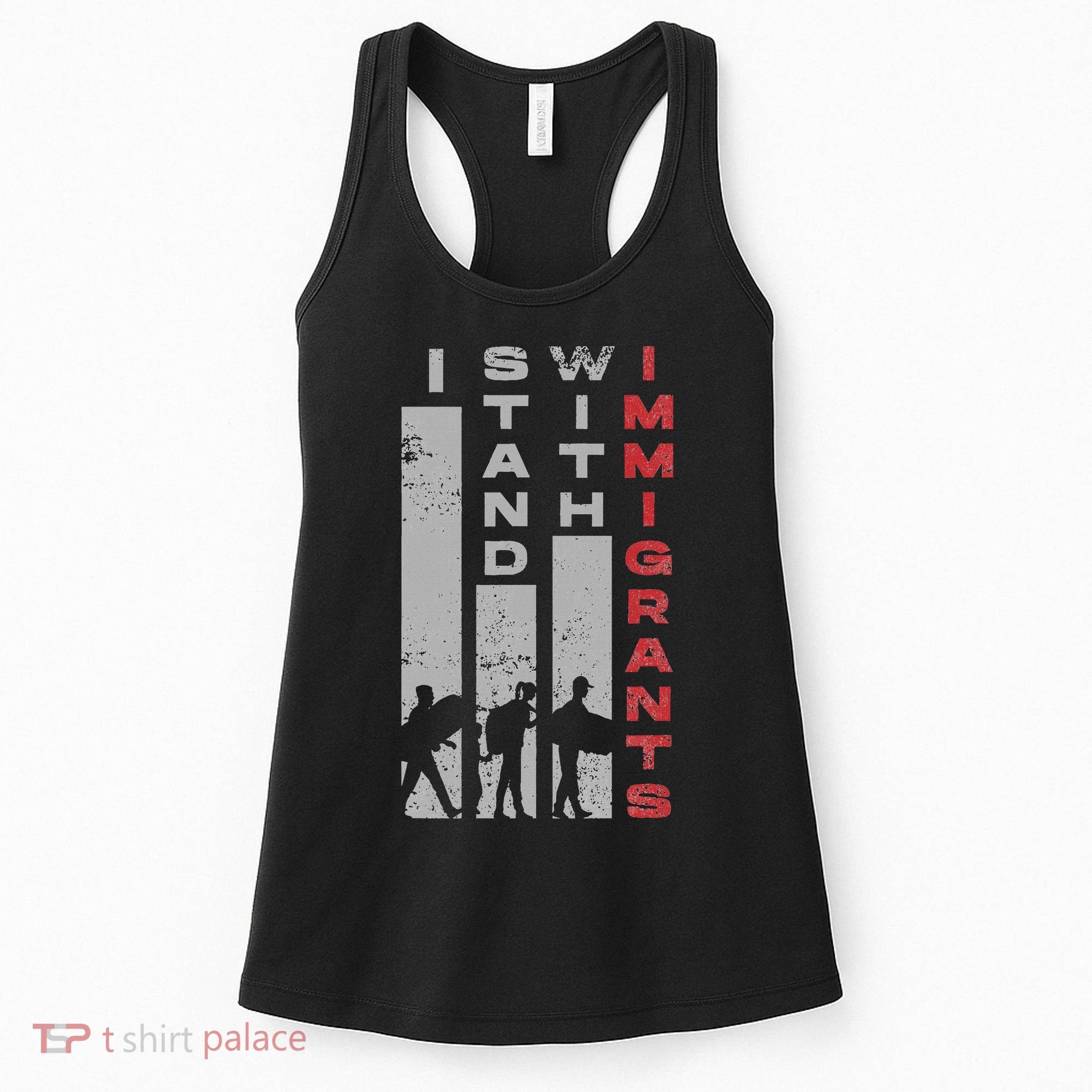 Immigrants Human Rights And I Stand With Immigrants Women's Tank Top